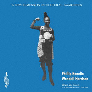Phillip & Wendell Harrison Ranelin - What We Need/the Wok (LP) Cover Arts and Media | Records on Vinyl