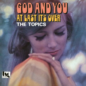 Topics - God and You/At Last It's Over (Single) Cover Arts and Media | Records on Vinyl