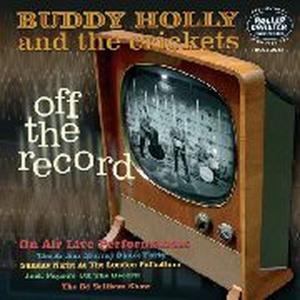 Buddy Holly & the Crickets - Off the Record (LP) Cover Arts and Media | Records on Vinyl