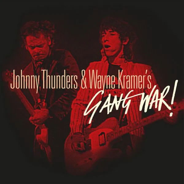 Johnny & Wayne Kramer Thunders - Gang War! (LP) Cover Arts and Media | Records on Vinyl