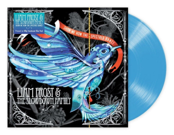  |   | Liam Frost - Show Me How the Spectres Dance (LP) | Records on Vinyl