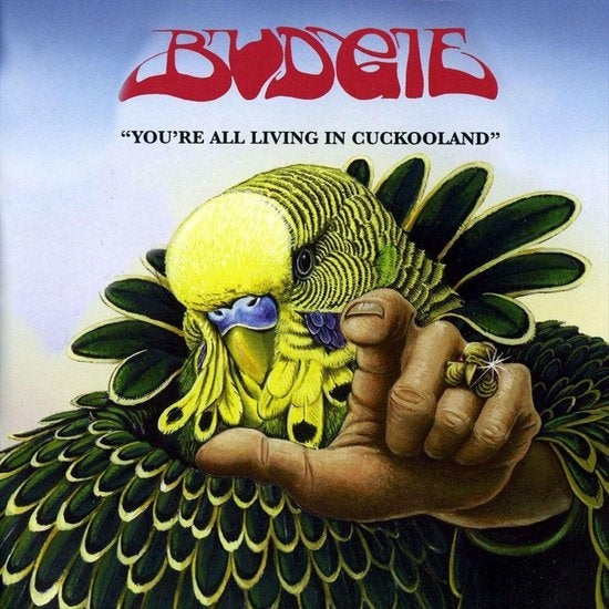 |   | Budgie - You're All Living In Cuckooland (LP) | Records on Vinyl