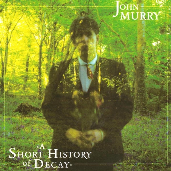  |  Vinyl LP | John Murry - A Short History of Decay (LP) | Records on Vinyl