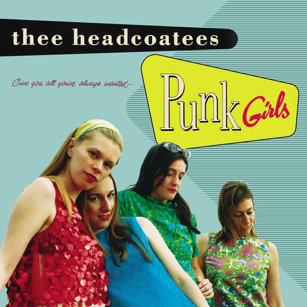  |   | Thee Headcoatees - Punk Girls (LP) | Records on Vinyl