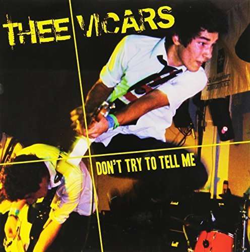  |  7" Single | Thee Vicars - Don't Try To Tell Me (Single) | Records on Vinyl