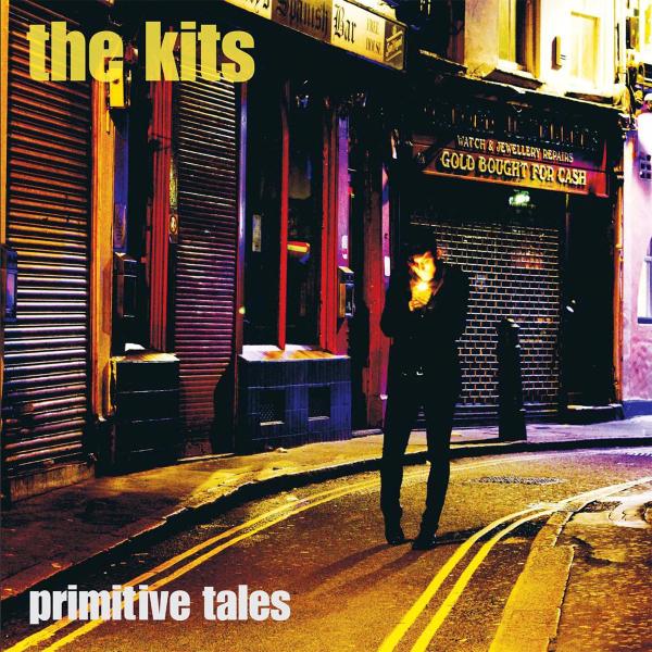  |  Vinyl LP | the Kits - Primitive Tales (LP) | Records on Vinyl