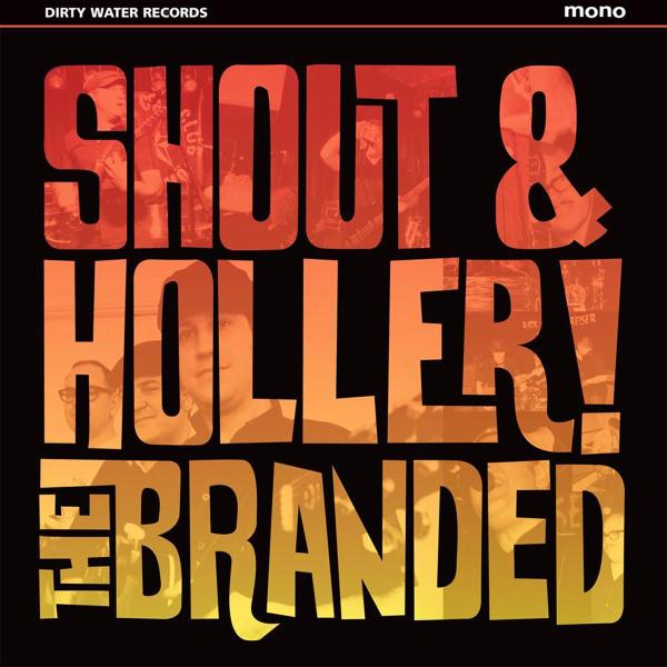  |  Vinyl LP | the Branded - Shout and Holler (LP) | Records on Vinyl