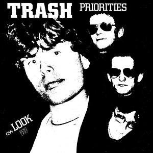 Trash - Priorities / Look (Single) Cover Arts and Media | Records on Vinyl