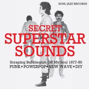 V/A - Soul Jazz Records Presents: Secret Superstar Sounds - Scraping Bubblegum Off My Soul 1977-80 (LP) Cover Arts and Media | Records on Vinyl