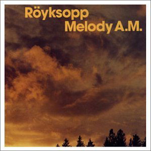 Royksopp - Melody A.M. (2 LPs) Cover Arts and Media | Records on Vinyl