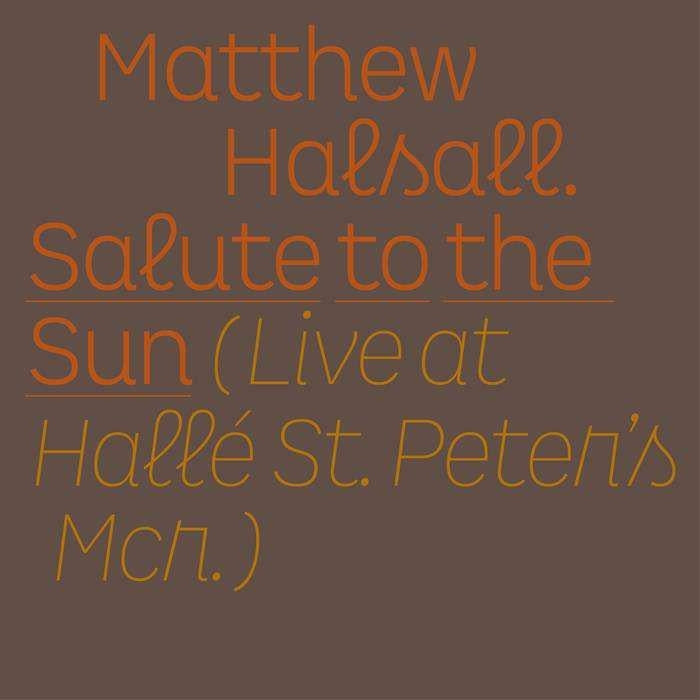 Matthew Halsall - Salute To the Sun - Live At Halle St. Peter's (2 LPs) Cover Arts and Media | Records on Vinyl