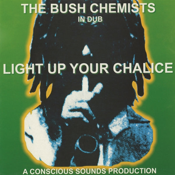  |  Vinyl LP | Bush Chemists - Light Up Your Chalice (LP) | Records on Vinyl