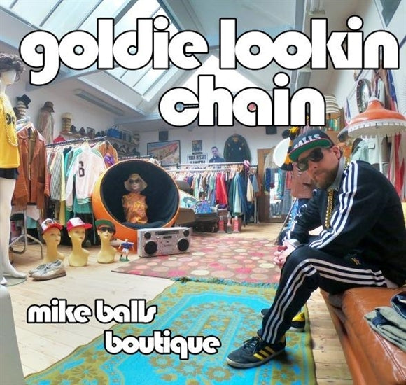  |   | Goldie Lookin Chain - Mike Balls Boutique (LP) | Records on Vinyl