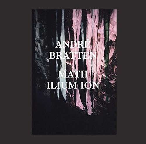  |   | Andre Bratten - Math Ilium Ion (LP) | Records on Vinyl