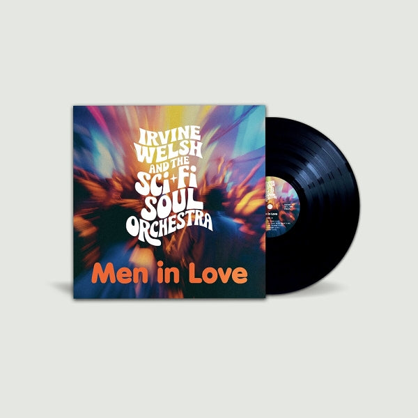  |  Vinyl LP | Irvine Welsh & the Sci-Fi Soul Orchestra - Men In Love (LP) | Records on Vinyl
