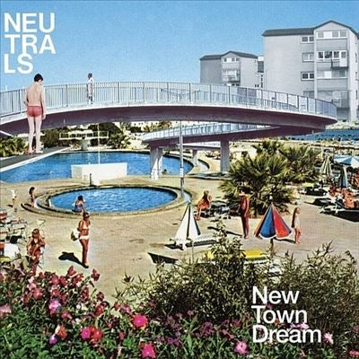Neutrals - New Town Dream (LP) Cover Arts and Media | Records on Vinyl
