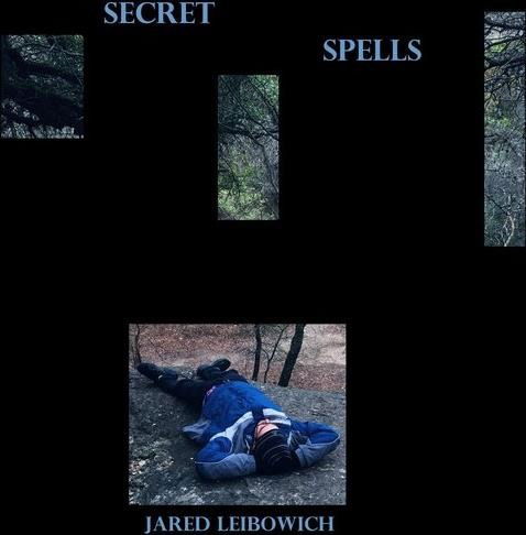 Jared Leibowich - Secret Spells (LP) Cover Arts and Media | Records on Vinyl