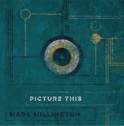 Mark Millington - Picture This (LP) Cover Arts and Media | Records on Vinyl