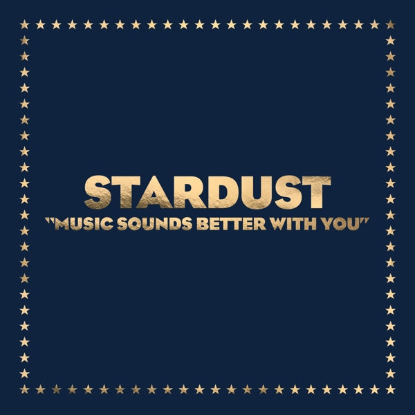  |   | Stardust - Music Sounds Better With You (Single) | Records on Vinyl