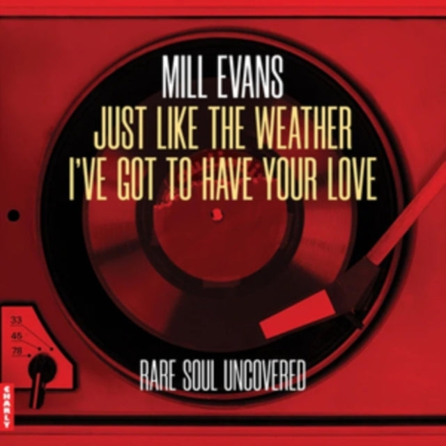  |   | Mill Evans - Just Like the Weather / I've Got To Have Your Love (Single) | Records on Vinyl