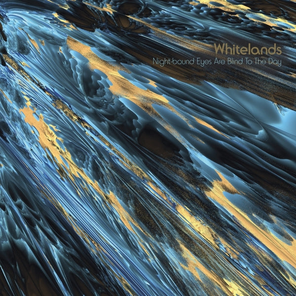  |  Vinyl LP | Whitelands - Night-Bound Eyes Are Blind To the Day (LP) | Records on Vinyl