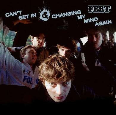 Feet - Can't Get In - Changing My Mind Again (Single) Cover Arts and Media | Records on Vinyl