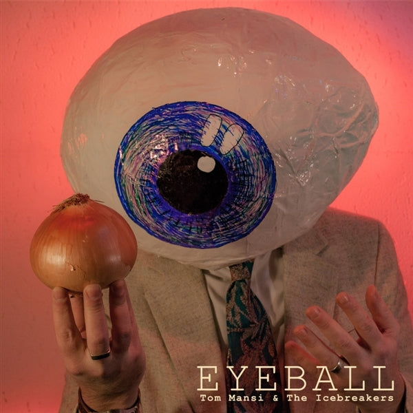  |  Vinyl LP | Tom & the Icebreakers Mansi - Eyeball (LP) | Records on Vinyl