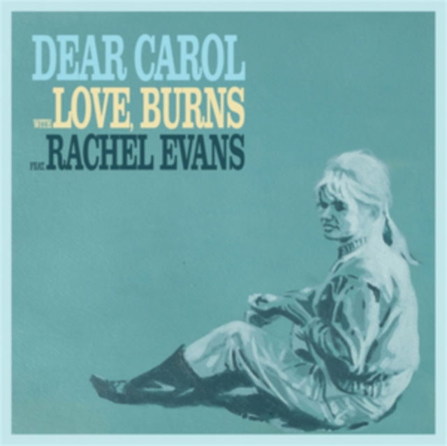 Burns Love - Dear Carol/Drawn Together (Single) Cover Arts and Media | Records on Vinyl