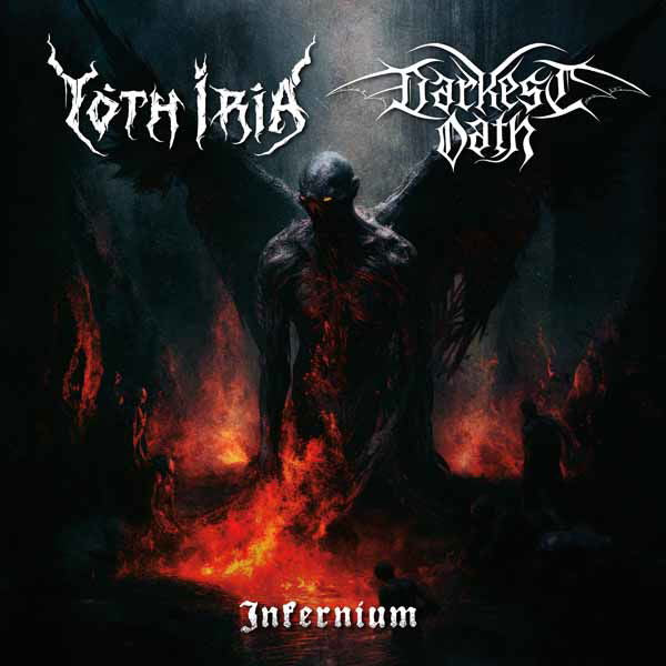Yoth Iria & Darkest Oath - Inferium (Single) Cover Arts and Media | Records on Vinyl