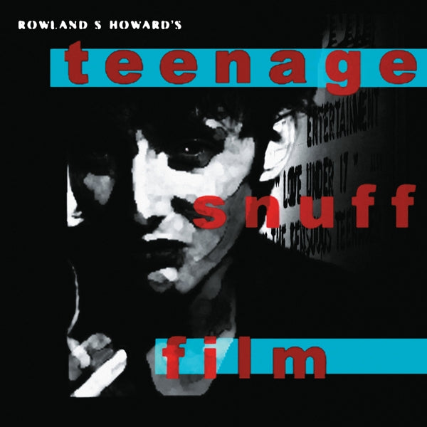  |   | Rowland S. Howard - Teenage Snuff Film (2 LPs) | Records on Vinyl