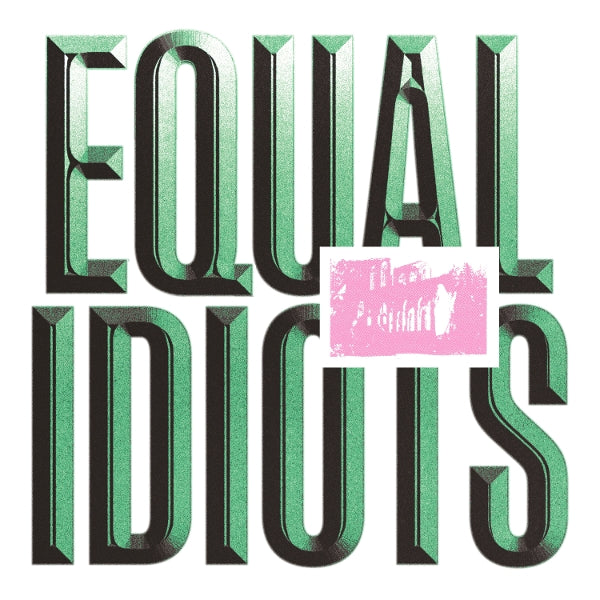  |  Vinyl LP | Equal Idiots - Equal Idiots (LP) | Records on Vinyl