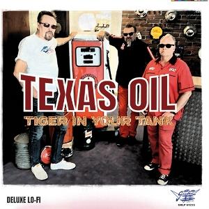 Texas Oil - Tiger In Your Tank (LP) Cover Arts and Media | Records on Vinyl