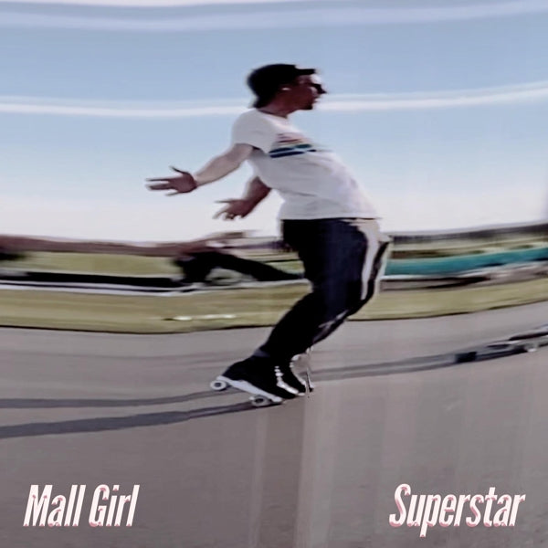  |  Vinyl LP | Mall Girl - Superstar (LP) | Records on Vinyl