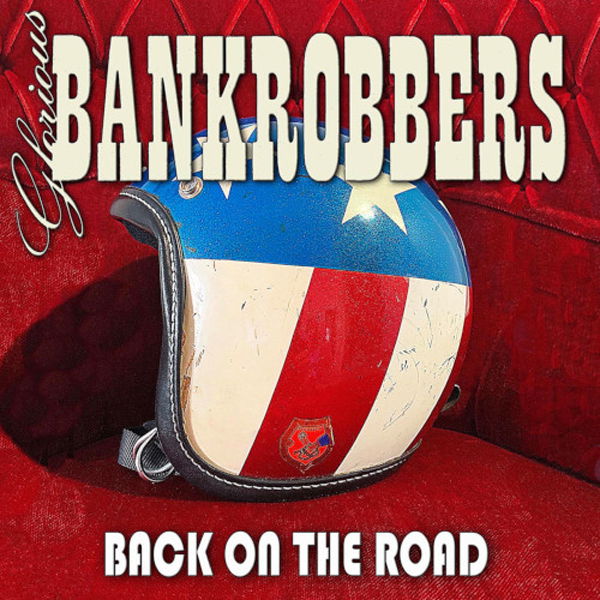  |  Vinyl LP | Glorious Bankrobbers - Back On the Road (LP) | Records on Vinyl