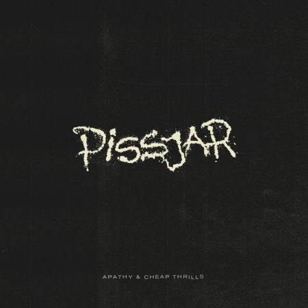Pissjar - Apathy & Cheap Thrills (Single) Cover Arts and Media | Records on Vinyl