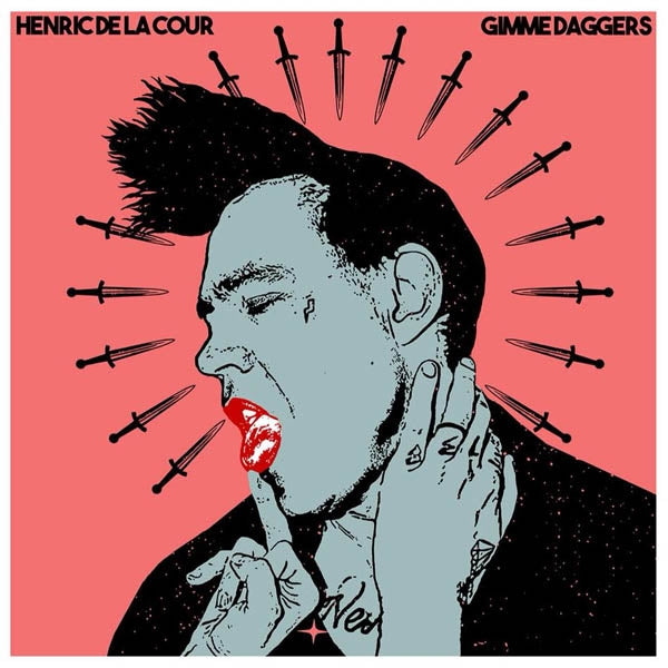  |  Vinyl LP | Henric De La Cour - Gimme Daggers (LP) | Records on Vinyl