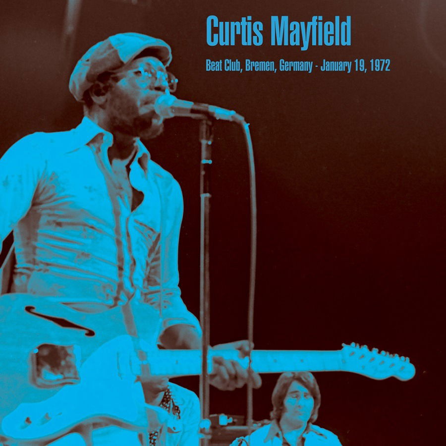  |   | Curtis Mayfield - Beat Club, Bremen, Germany January 19, 1972 (LP) | Records on Vinyl