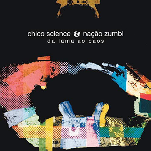 Chico & Nacao Zumbi Science - Da Lama Ao Caos (LP) Cover Arts and Media | Records on Vinyl