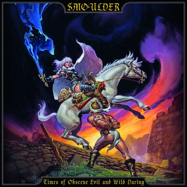  |  Vinyl LP | Smoulder - Times of Obscene Evil and Wild Daring (LP) | Records on Vinyl