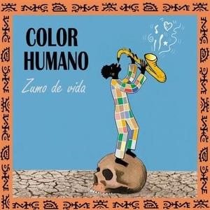 Color Humano - Zumo De Vida (LP) Cover Arts and Media | Records on Vinyl