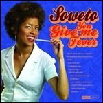  |  Vinyl LP | Soweto - You Give Me Fever (LP) | Records on Vinyl