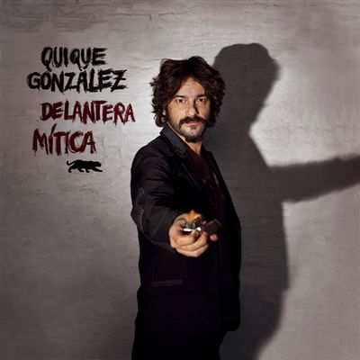 Quique Gonzalez - Delantera Mitica (LP) Cover Arts and Media | Records on Vinyl