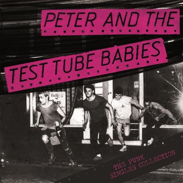  |   | Peter & the Test Tube Babies - Punk Singles Collection (LP) | Records on Vinyl