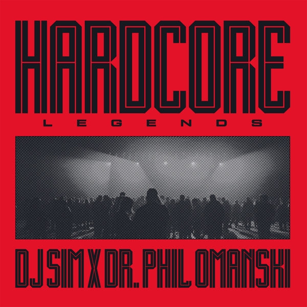  |  Vinyl LP | DJ Sim X Dr. Phil Omanski - Hardcore Legends (LP) | Records on Vinyl