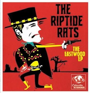 Riptide Rats - The Eastwood (Single) Cover Arts and Media | Records on Vinyl