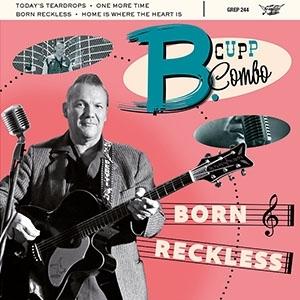 B. Cupp Combo - Born Reckless (Single) Cover Arts and Media | Records on Vinyl