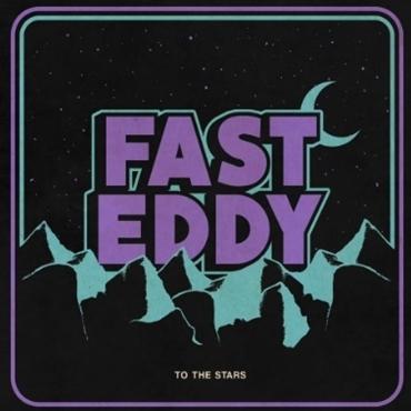 Fast Eddy - To the Stars (LP) Cover Arts and Media | Records on Vinyl