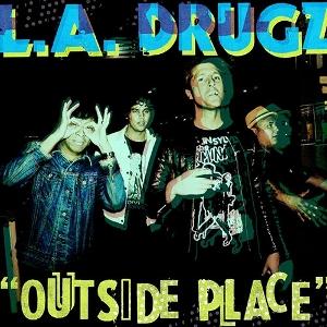 L.A. Drugz - Outside Place (Single) Cover Arts and Media | Records on Vinyl