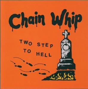 Chain Whip - Two Step To Hell (Single) Cover Arts and Media | Records on Vinyl