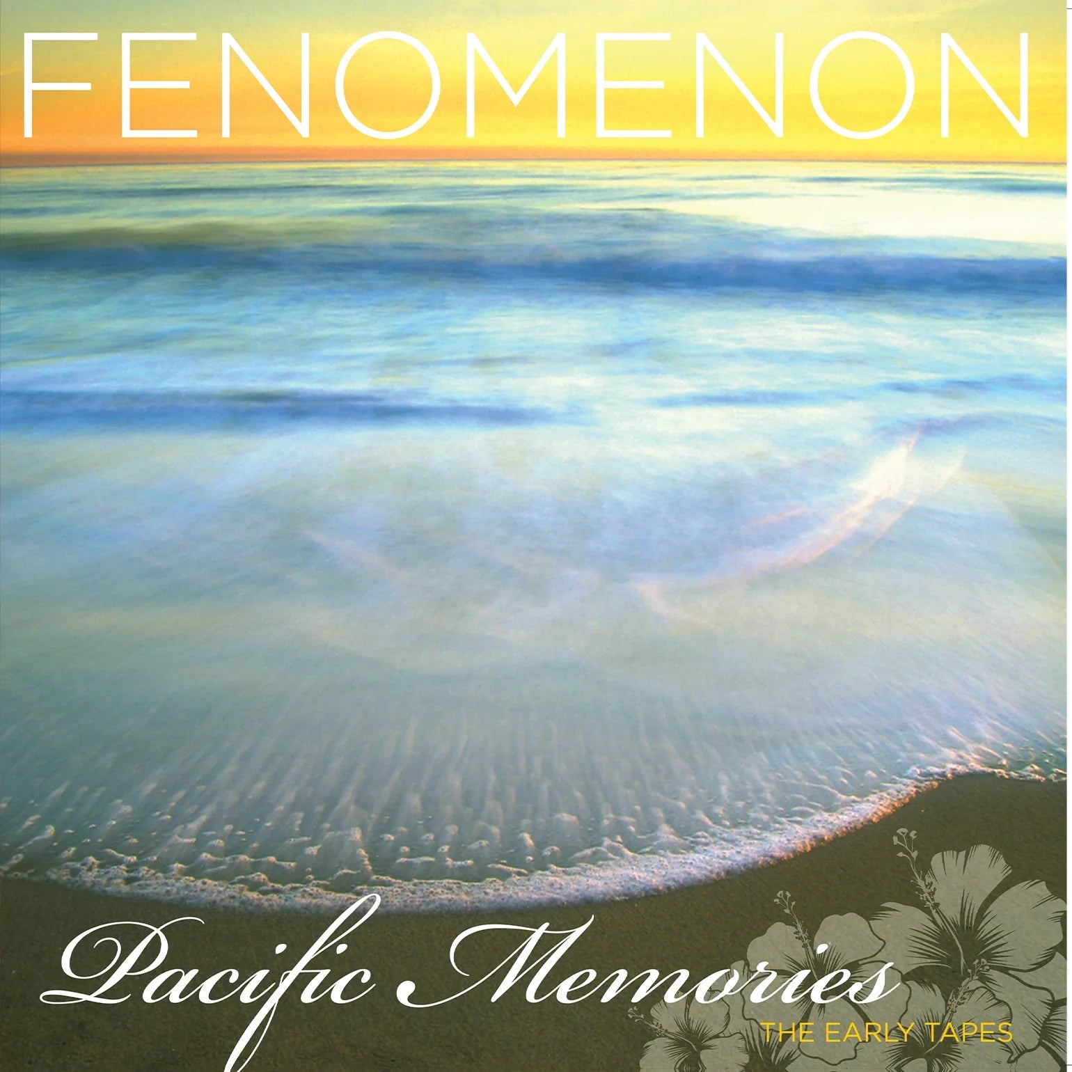 Fenomenon - Pacific Memories: the Early Tapes (2 LPs)